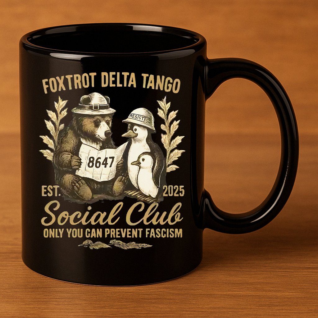 Penguin Bear Foxtrots Delta Tangos Activism Against Tariffs 11oz C Handle Ceramic Mug