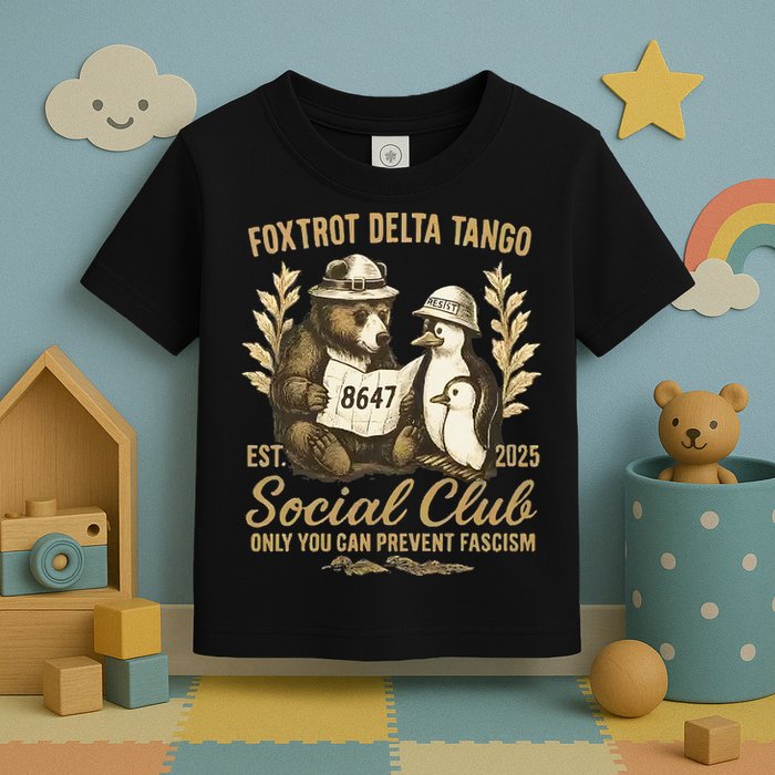 Penguin Bear Foxtrots Delta Tangos Activism Against Tariffs Toddler T-Shirt