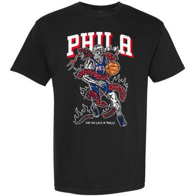 Philadelphia Basketball For The Love Of P.h.i.l.l.y Garment-Dyed Heavyweight T-Shirt
