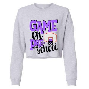 Preschool Basketball First Day Of School Sports Purple Gift Cropped Pullover Crew