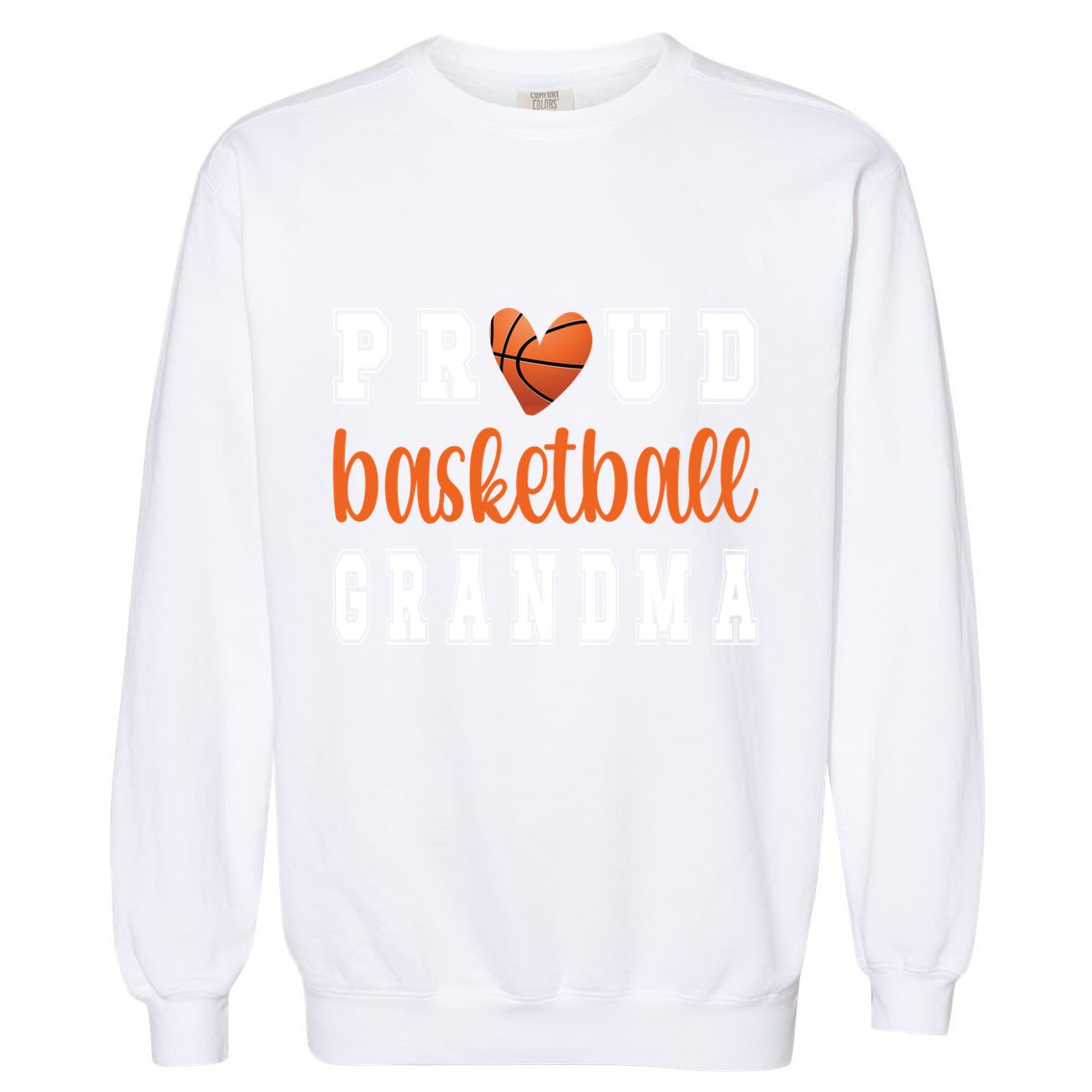 Proud Basketball Grandma Grandmother Of Basketball Player Cool Gift Garment-Dyed Sweatshirt