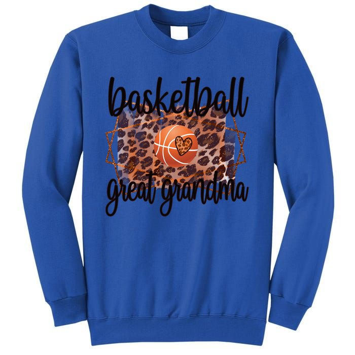 Proud Basketball Great Grandma Of A Basketball Player Gift Tall Sweatshirt