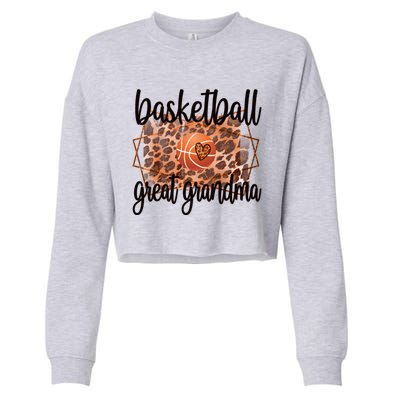 Proud Basketball Great Grandma Of A Basketball Player Gift Cropped Pullover Crew