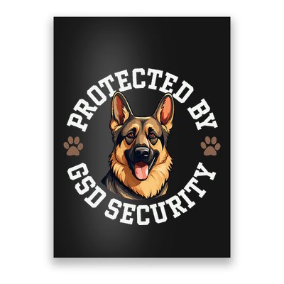 Protected By Gsd Security German Shepherd Dog Poster