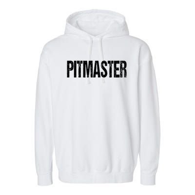 Pitmaster Bbq Grill Barbecue Gift Garment-Dyed Fleece Hoodie