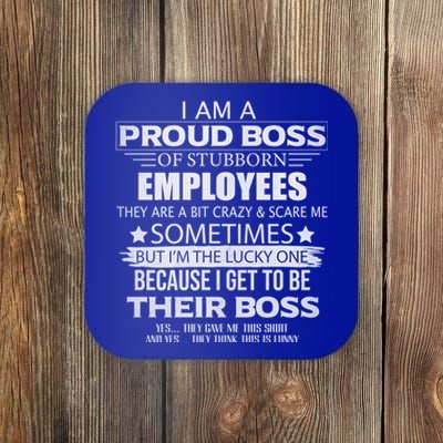 Proud Boss Gift I Am A Proud Boss Of Freaking Awesome Employees Gift Coaster