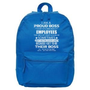 Proud Boss Gift I Am A Proud Boss Of Freaking Awesome Employees Gift 16 in Basic Backpack