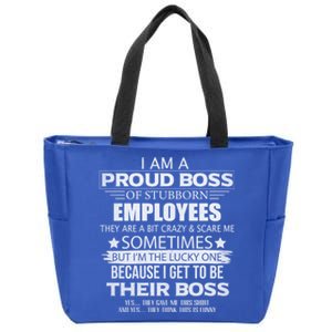 Proud Boss Gift I Am A Proud Boss Of Freaking Awesome Employees Gift Zip Tote Bag