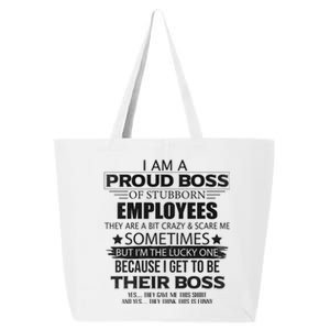 Proud Boss Gift I Am A Proud Boss Of Freaking Awesome Employees Gift 25L Jumbo Tote