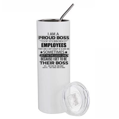 Proud Boss Gift I Am A Proud Boss Of Freaking Awesome Employees Gift Stainless Steel Tumbler