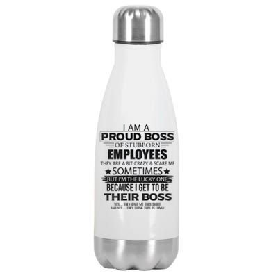 Proud Boss Gift I Am A Proud Boss Of Freaking Awesome Employees Gift Stainless Steel Insulated Water Bottle