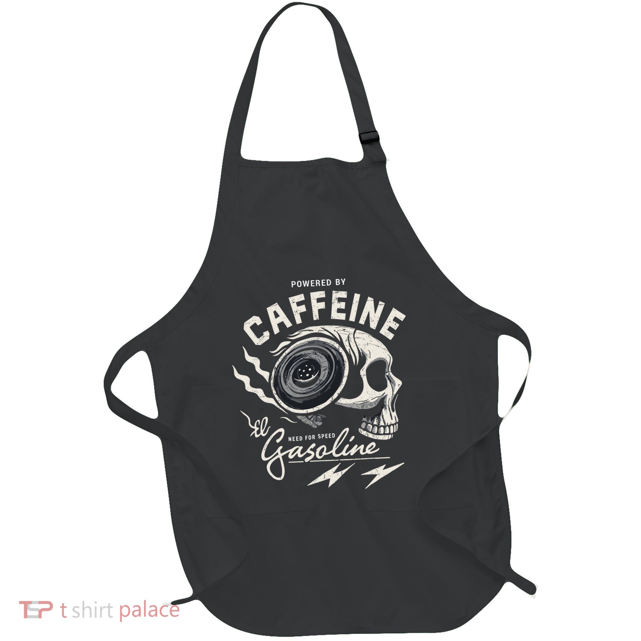Powered By Gasoline And Caffeine Apron