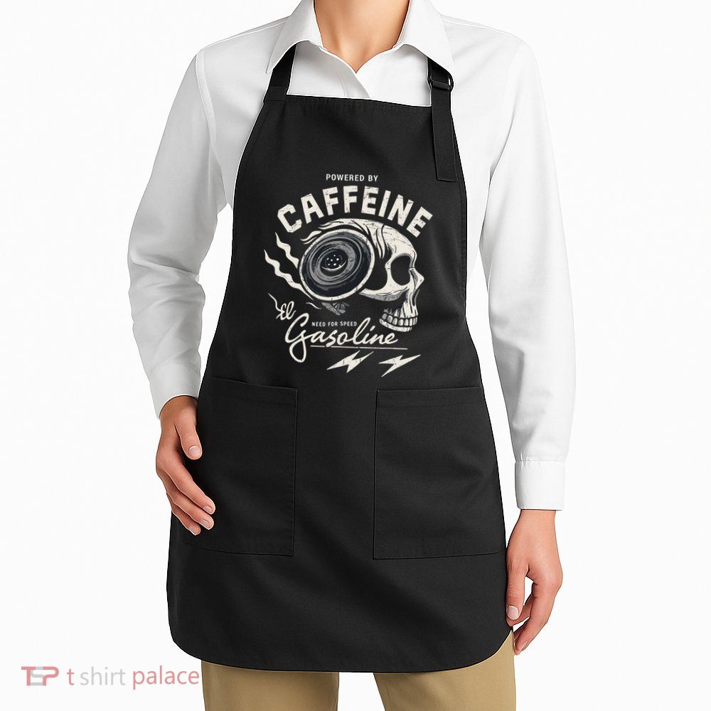 Powered By Gasoline And Caffeine Apron