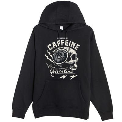 Powered By Gasoline And Caffeine Premium Pullover Hoodie