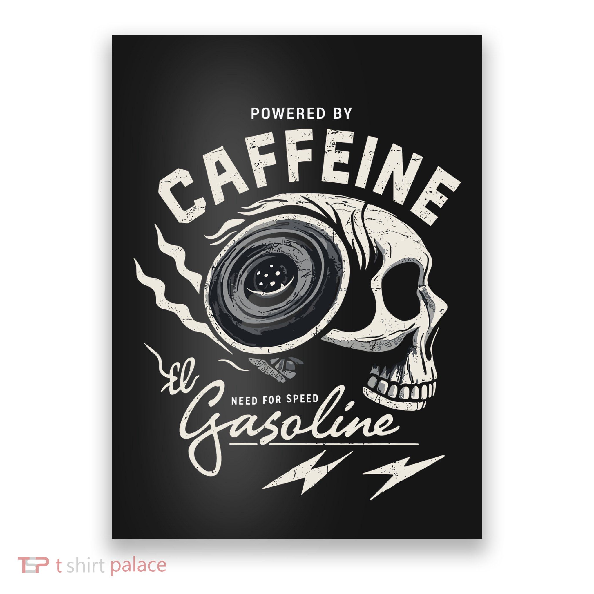 Powered By Gasoline And Caffeine Poster