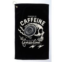 Powered By Gasoline And Caffeine Golf Towel