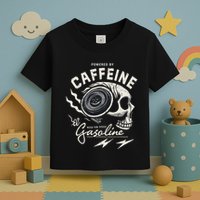 Powered By Gasoline And Caffeine Toddler T-Shirt