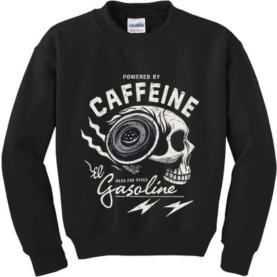 Powered By Gasoline And Caffeine Kids Sweatshirt