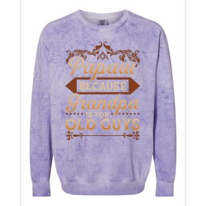 Papaw Because Grandpa Is For Old Guys Funny Fathers Day Colorblast Crewneck Sweatshirt