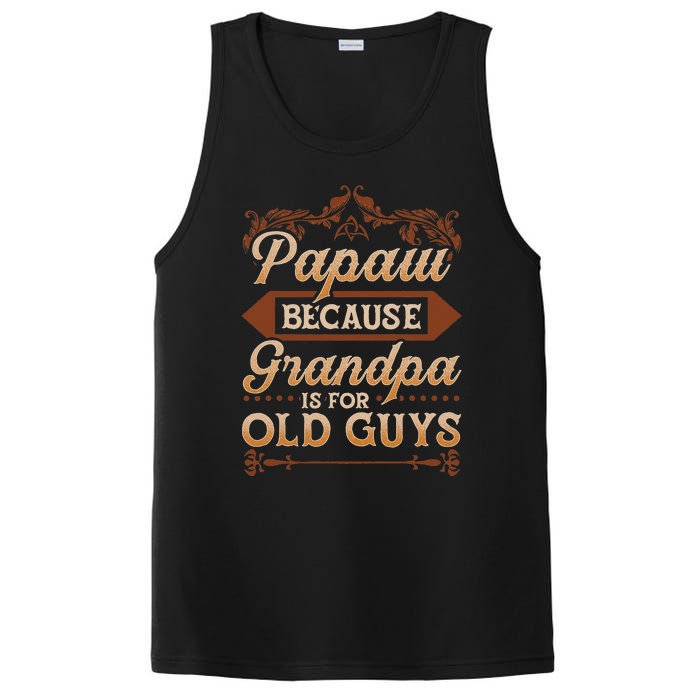 Papaw Because Grandpa Is For Old Guys Funny Fathers Day PosiCharge Competitor Tank