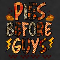Pies Before Guys Baby Thanksgiving Vibes Groovy Cool Comfort Performance Bucket Hat