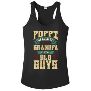 Poppi Because Grandpa Is For Old Guys Ladies PosiCharge Competitor Racerback Tank