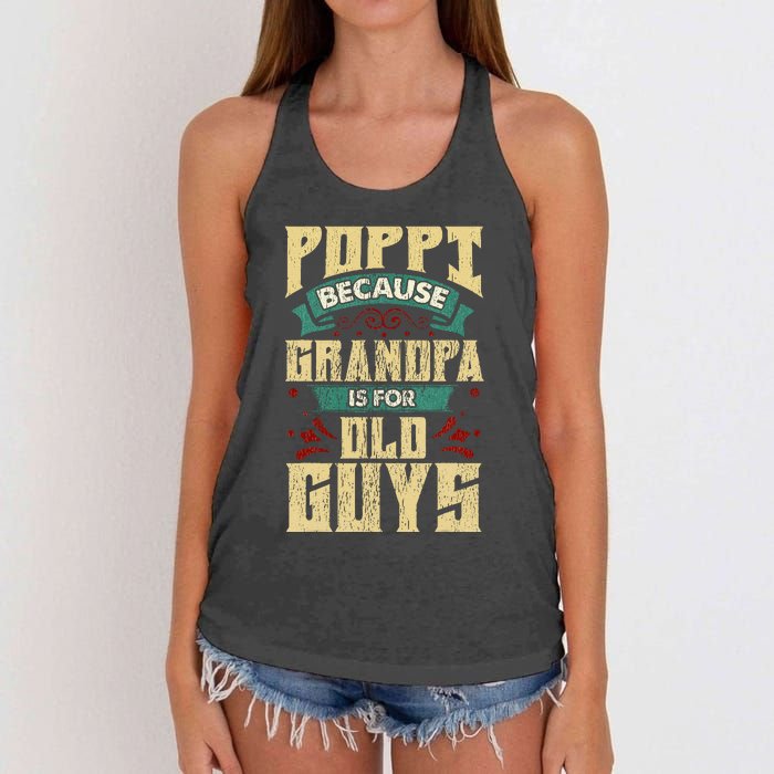 Poppi Because Grandpa Is For Old Guys Women's Knotted Racerback Tank