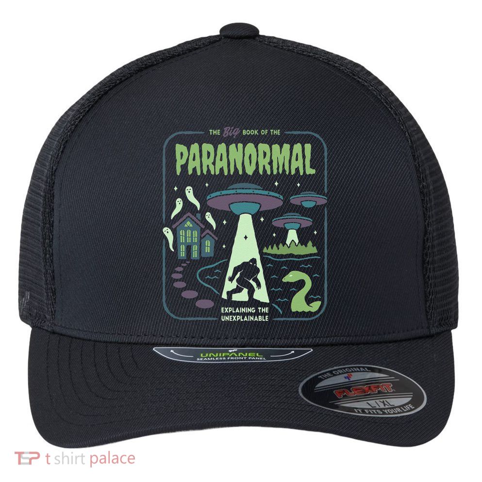 Paranormal Bigfoot Ghosts Aliens Sasquatch UFO Halloween Flexfit Unipanel Trucker Cap