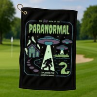 Paranormal Bigfoot Ghosts Aliens Sasquatch UFO Halloween Golf Towel