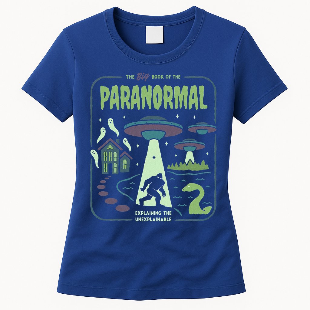 Paranormal Bigfoot Ghosts Aliens Sasquatch UFO Halloween Womens T-Shirt