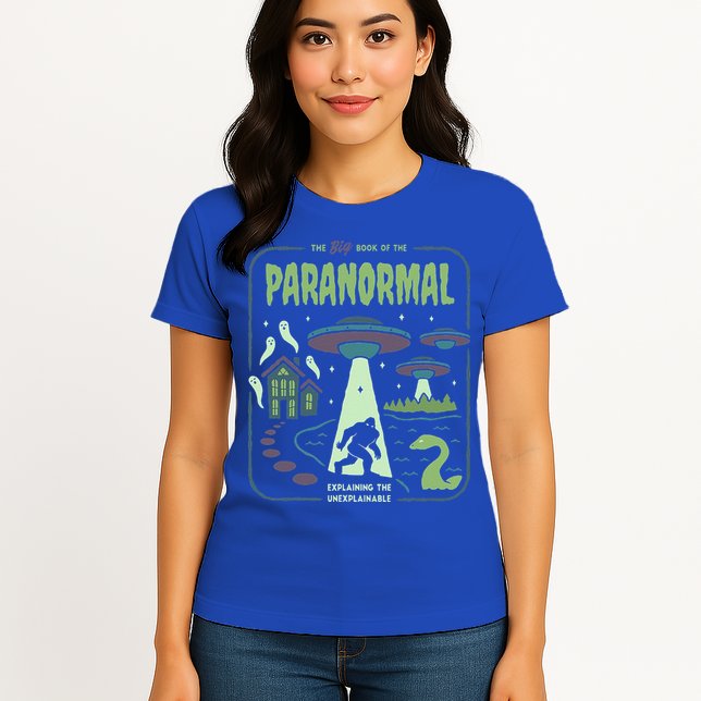 Paranormal Bigfoot Ghosts Aliens Sasquatch UFO Halloween Womens T-Shirt