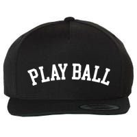 Play Ball Game Day Wool Snapback Cap