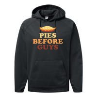 Pies Before Guys Funny Thanksgiving Performance Fleece Hoodie