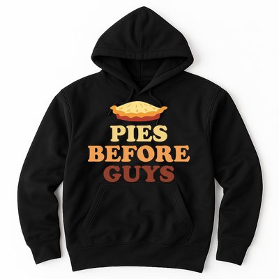 Pies Before Guys Funny Thanksgiving Hoodie