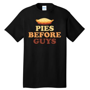 Pies Before Guys Funny Thanksgiving Tall T-Shirt