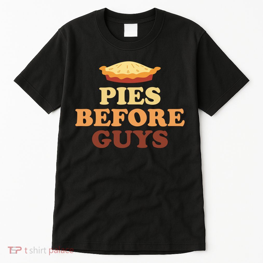 Pies Before Guys Funny Thanksgiving Tall T-Shirt
