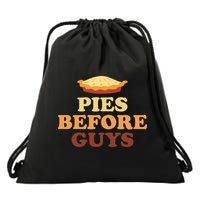 Pies Before Guys Funny Thanksgiving Drawstring Bag
