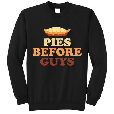 Pies Before Guys Funny Thanksgiving Tall Sweatshirt
