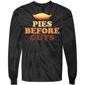 Pies Before Guys Funny Thanksgiving Tie-Dye Long Sleeve Shirt