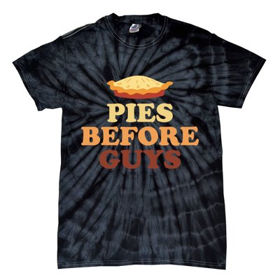 Pies Before Guys Funny Thanksgiving Tie-Dye T-Shirt