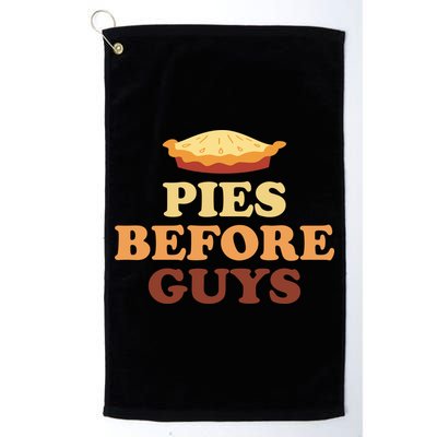 Pies Before Guys Funny Thanksgiving Golf Towel
