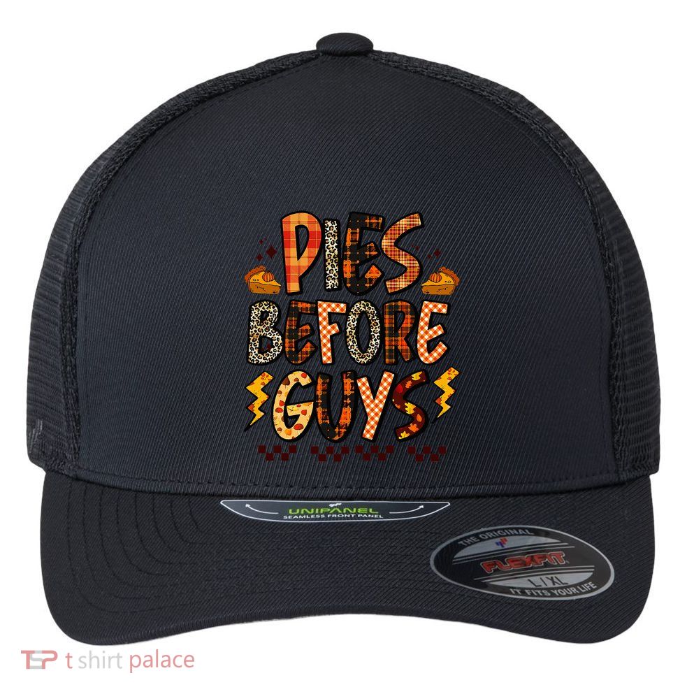 Pies Before Guys Funny Baby Thanksgiving Vibes Groovy Flexfit Unipanel Trucker Cap