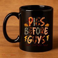 Pies Before Guys Funny Baby Thanksgiving Vibes Groovy 11oz C Handle Ceramic Mug