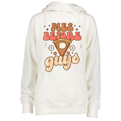 Pies Before Guys Funny Baby Thanksgiving Vibes Groovy Womens Funnel Neck Pullover Hood