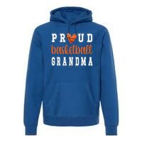 Proud Basketball Grandma Grandmother Of Basketball Player Great Gift Premium Hoodie