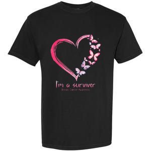 Pink Butterfly Heart Im A Survivor Breast Cancer Awareness Garment-Dyed Heavyweight T-Shirt