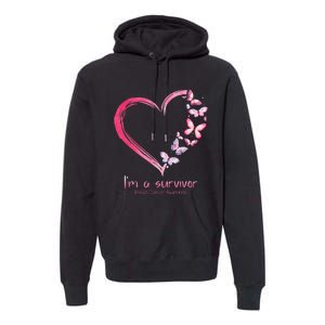 Pink Butterfly Heart Im A Survivor Breast Cancer Awareness Premium Hoodie