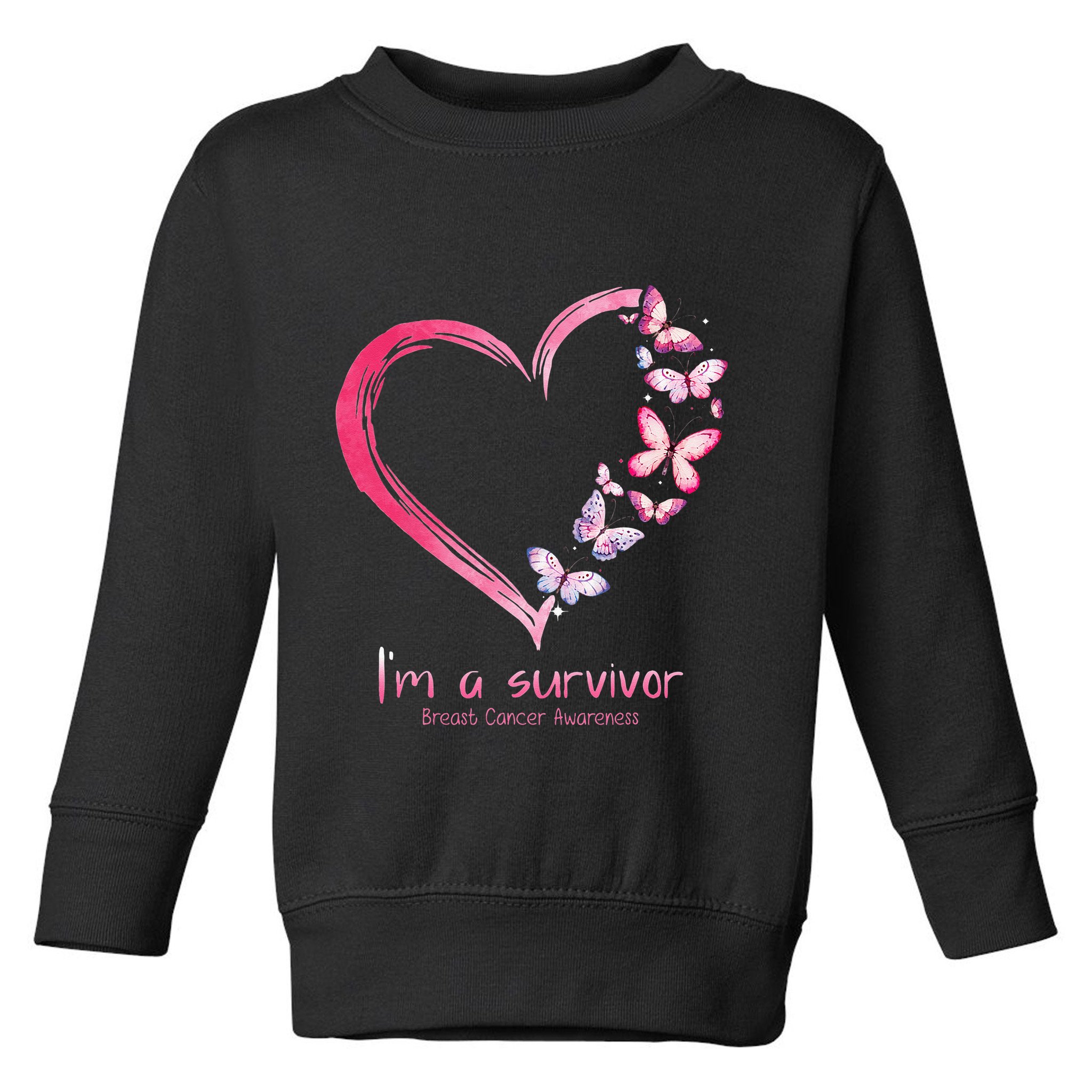 Pink Butterfly Heart Im A Survivor Breast Cancer Awareness Toddler Sweatshirt