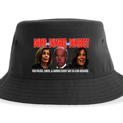 Pelosi Biden Harris Are Dumb & Dumber & Dumbest Funny Sustainable Bucket Hat