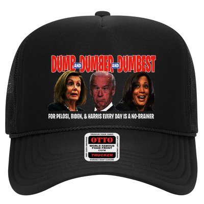 Pelosi Biden Harris Are Dumb & Dumber & Dumbest Funny Trucker Hat